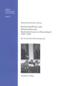 Produktbild: Hochschuloffiziere und Wiederaufbau des Hochschulwesen in Deutschland 1945-1949