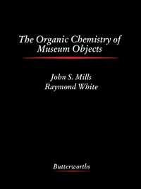 Produktbild: The Organic Chemistry of Museum Objects