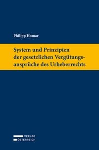 Produktbild: System und Prinzipien der gesetzlichen Verg&uuml;tungsanspr&uuml;che des Urheberrechts