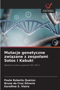 Produktbild: Mutacje genetyczne zwi&iquest;zane z zespo&iquest;ami Sotos i Kabuki