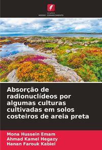 Produktbild: Absor&ccedil;&atilde;o de radionucl&iacute;deos por algumas culturas cultivadas em solos costeiros de areia preta