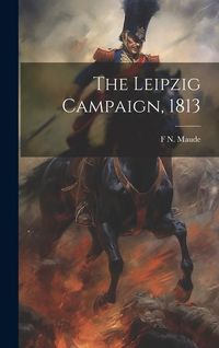 Produktbild: The Leipzig Campaign, 1813