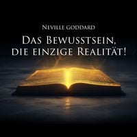 Produktbild: Das Bewusstsein, die einzige Realit&auml;t!
