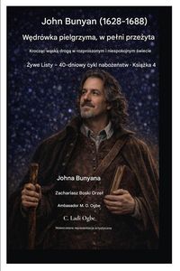 Produktbild: John Bunyan (1628-1688) W&iquest;dr&oacute;wka pielgrzyma, w pe&iquest;ni prze&iquest;yta