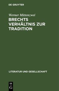 Produktbild: Brechts Verh&auml;ltnis zur Tradition
