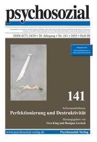 Produktbild: Psychosozial 141: Perfektionierung und Destruktivit&auml;t