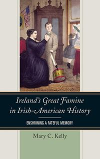 Produktbild: Ireland's Great Famine in Irish-American History