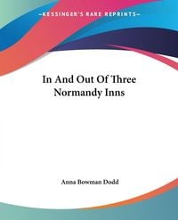 Produktbild: Dodd, A: In And Out Of Three Normandy Inns