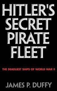 Produktbild: Hitler's Secret Pirate Fleet
