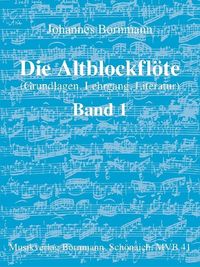 Bild vom Artikel Die Altblockflöte - Band 1 vom Autor Johannes Bornmann