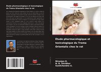 Produktbild: &Eacute;tude pharmacologique et toxicologique du Trema Orientalis chez le rat