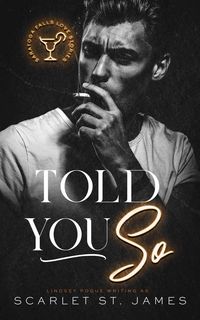 Produktbild: Told You So: An Enemies to Lovers New Adult Romance (A Saratoga Falls Love Story, #3)