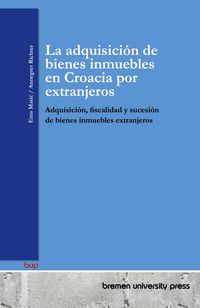 Produktbild: La adquisici&oacute;n de bienes inmuebles en Croacia por extranjeros