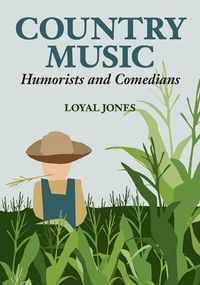 Produktbild: Jones, L: Country Music Humorists and Comedians