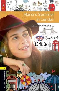 Produktbild: Oxford Bookworms Library: Level 1:: Maria's Summer in London