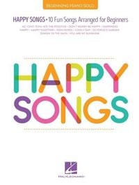 Produktbild: Happy Songs: 10 Fun Songs Arranged for Beginning Piano Solo