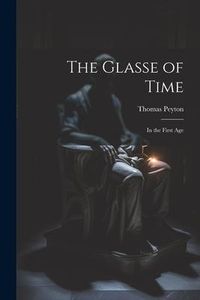 Produktbild: The Glasse of Time: In the First Age