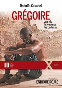 Produktbild: Gr&eacute;goire, cuando la fe rompe las cadenas