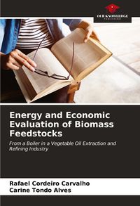 Produktbild: Energy and Economic Evaluation of Biomass Feedstocks