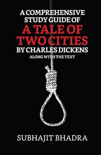 Produktbild: A Comprehensive Study Guide Of A Tale Of Two Cities By Charles Dickens Along With The Text