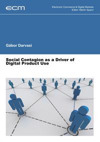 Produktbild: Social Contagion as a Driver of Digital Product Use
