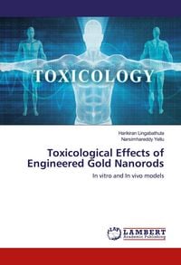 Produktbild: Toxicological Effects of Engineered Gold Nanorods