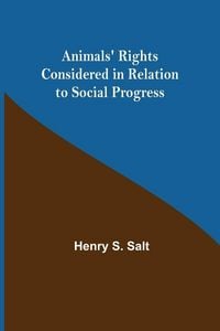 Produktbild: Animals' Rights Considered in Relation to Social Progress