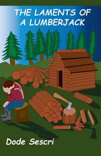 Produktbild: The Laments of a Lumberjack