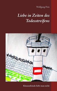 Produktbild: Liebe in Zeiten des Todesstreifens