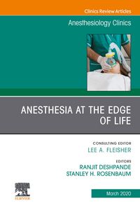 Produktbild: Anesthesia at the Edge of Life,An Issue of Anesthesiology Clinics