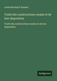 Produktbild: Trait&eacute; des constructions rurales et de leur disposition