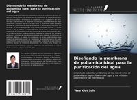 Produktbild: Dise&ntilde;ando la membrana de poliamida ideal para la purificaci&oacute;n del agua