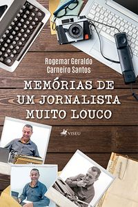 Produktbild: Memo&acute;rias de um Jornalista Muito Louco
