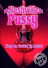 Produktbild: Nashville Pussy - Keep On Fuckin' in Paris