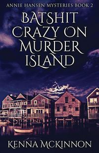 Produktbild: Batshit Crazy On Murder Island