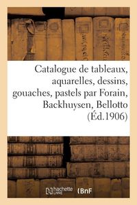 Produktbild: Catalogue de tableaux anciens et modernes, aquarelles, dessins, gouaches