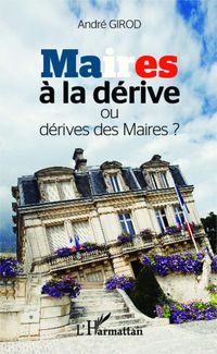 Produktbild: Maires &agrave; la d&eacute;rive ou d&eacute;rive des maires ?