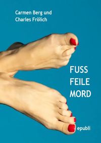 Produktbild: Fu&szlig;, Feile, Mord