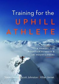 Bild vom Artikel Training for the Uphill Athlete vom Autor Steve House