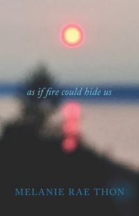 Produktbild: As If Fire Could Hide Us