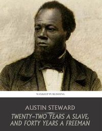 Produktbild: Twenty-Two Years a Slave, and Forty Years a Freeman