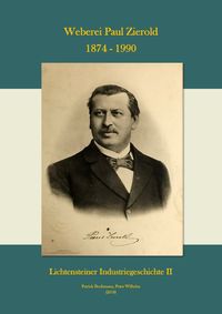 Produktbild: Lichtensteiner Industriegeschichte / Weberei Paul Zierold 1874 - 1990