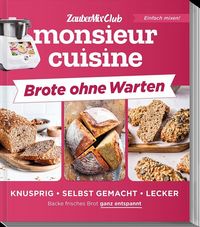 Produktbild: monsieur cuisine by ZauberMix - Brote ohne Warten