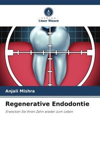 Produktbild: Regenerative Endodontie