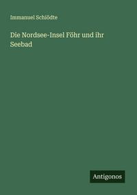 Produktbild: Die Nordsee-Insel F&ouml;hr und ihr Seebad