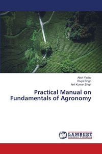 Produktbild: Practical Manual on Fundamentals of Agronomy