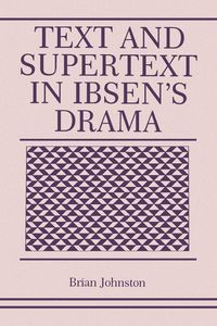 Produktbild: Text and Supertext in Ibsen's Drama