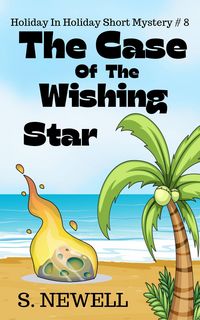 Produktbild: The Case Of The Wishing Star (Holiday In Holiday Short Mystery, #8)