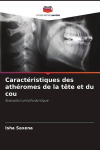 Produktbild: Caract&eacute;ristiques des ath&eacute;romes de la t&ecirc;te et du cou