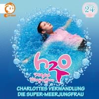 Produktbild: 24: Charlottes Verwandlung / Die Super-Meerjungfrau